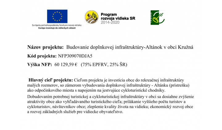 Budovanie doplnkovej infraštruktúry - Altánok v obci Kružná 