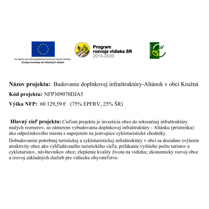 Budovanie doplnkovej infraštruktúry - Altánok v obci Kružná 