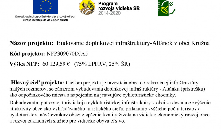 Aktuality / Budovanie doplnkovej infraštruktúry - Altánok v obci Kružná  - foto